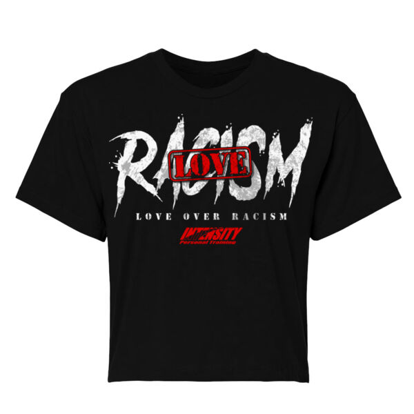 LOVE OVER RACISM - WOMEN'S CROP T-SHIRT - $JZBTVE$ Thumbnail